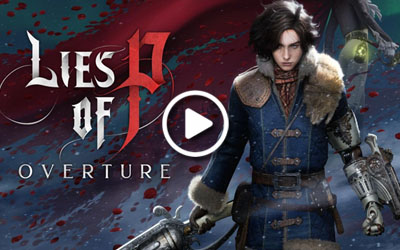 《匹诺曹的谎言：序曲》最新预告片，DLC震撼上线！国区售