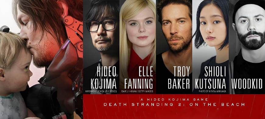 《死亡搁浅2》新剧情曝光：忽那汐里×艾丽范宁对手戏 