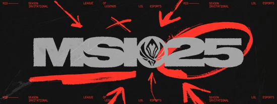 2025英雄联盟MSI温哥华站赛程公布：6月27日开战 BLG首战G2