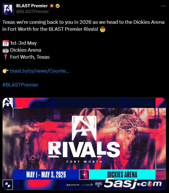 2026 BLAST巅峰赛S1重返德克萨斯！沃斯堡将举办百万美元CS2赛事