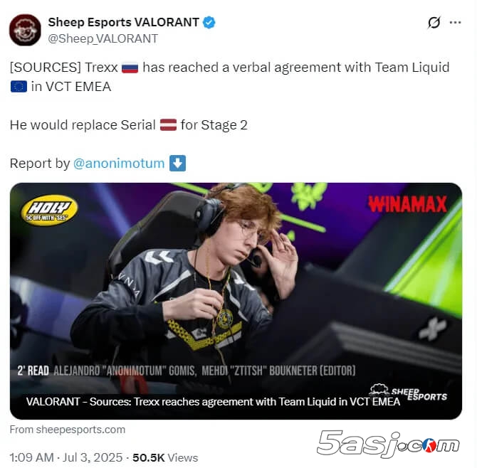 Team Liquid与Trexx达成口头协议：取代Serial出战VCT EMEA 2025第二阶段