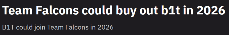 Falcons或将迎来重磅引援 NAVI明星选手b1t或于2026年加盟