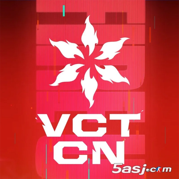 2025VCT CN赛区出征全球冠军赛队伍名单出炉