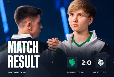 CS电竞世界杯（ewc)：Falcons主场 2-0 横扫G2，NiKo率队挺进下一轮