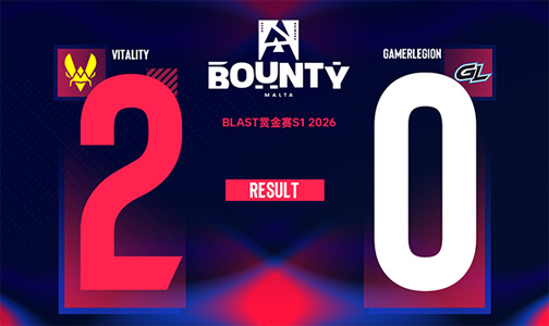 BLAST赏金赛S1决赛阶段：枪剑风流，载物封神！Vitality 2-