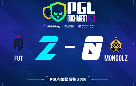 PGL布加勒斯特：FUT 2-0 MongolZ，加时取胜，成功挺进决赛！
